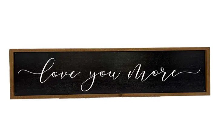 love you more...