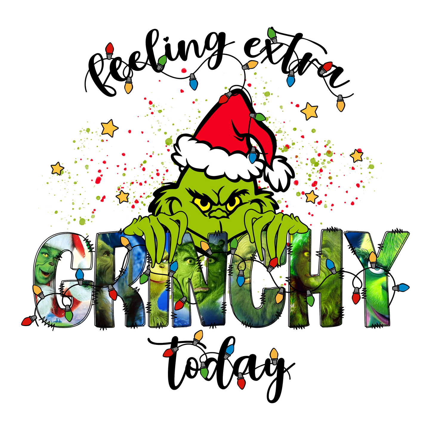 Extra Grinchy Today