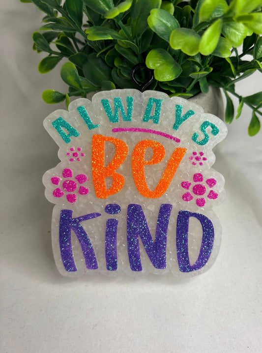 Always Be Kind