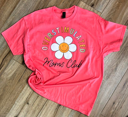 Overstimulated Moms Club Graphic Tee | M&M Scents & Apparel, LLC