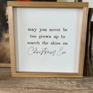 May You Never Be Too Grown