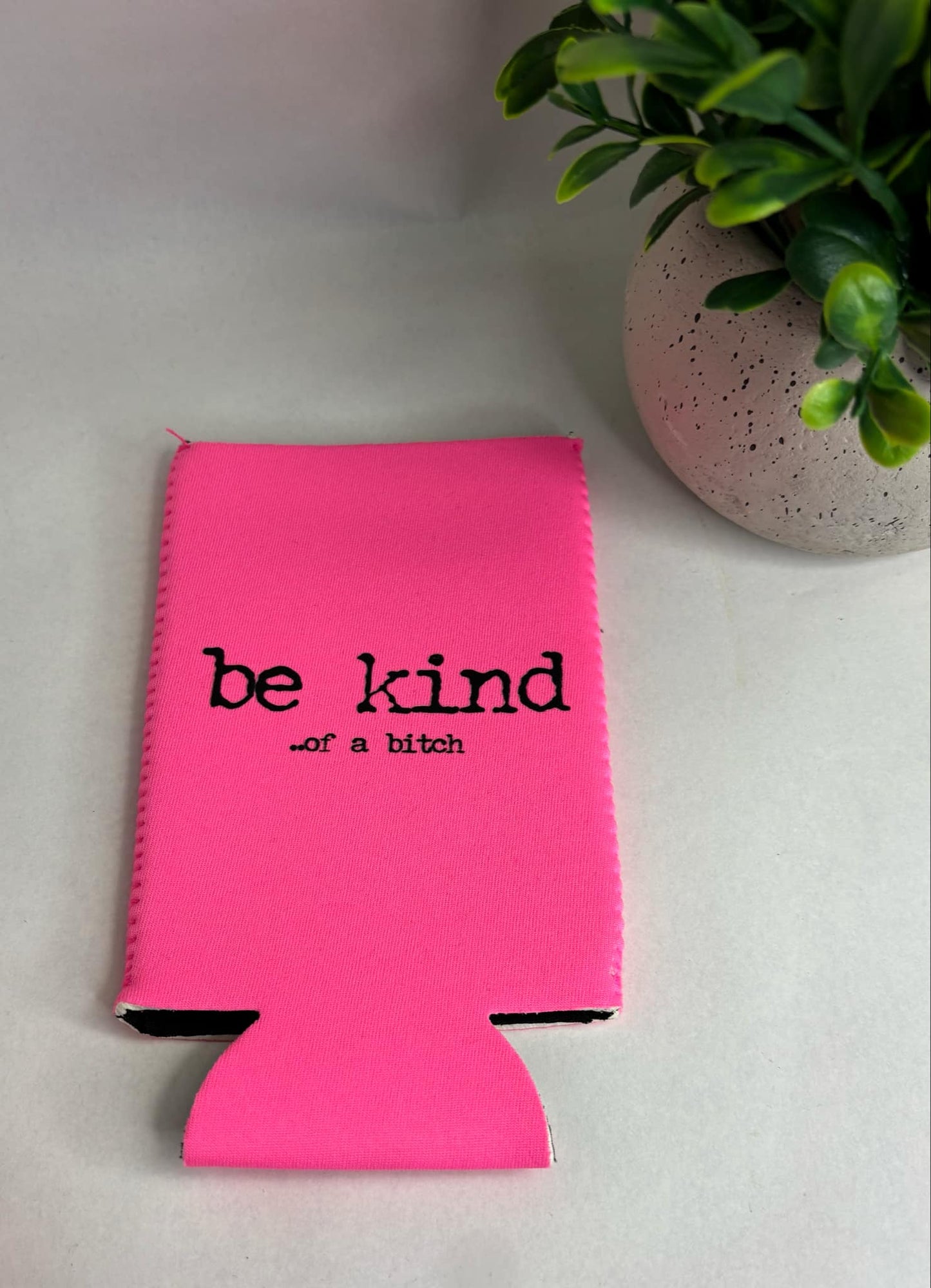 Be Kind....