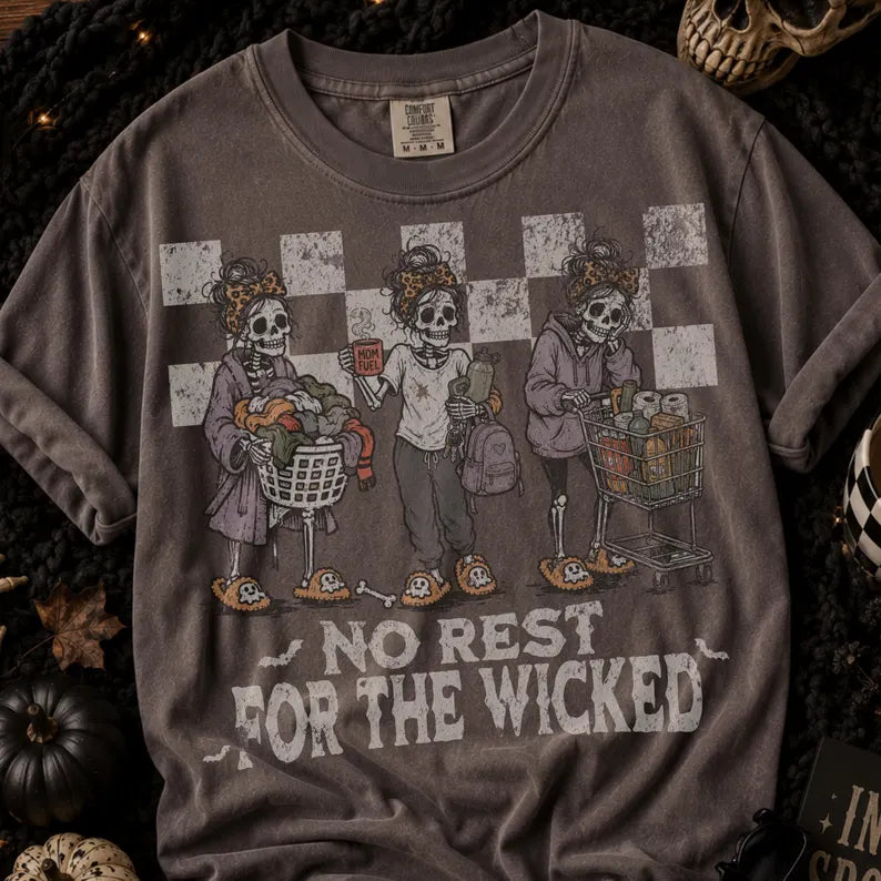 No Rest for the Wicked Halloween Graphic