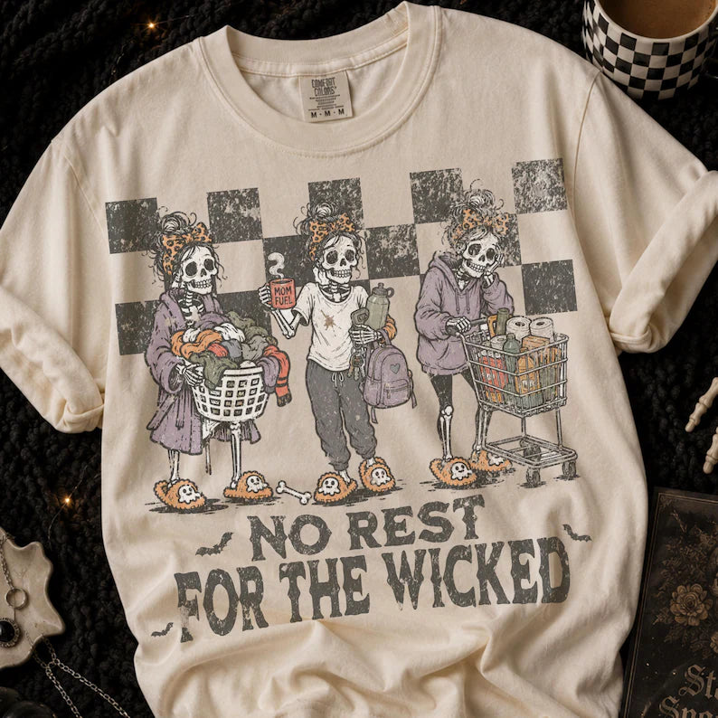 No Rest for the Wicked Halloween Graphic